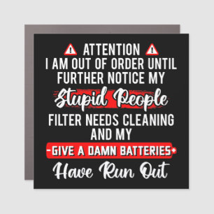Attention Im Out Of Order Sarcastic Funny Gift Car Magnet