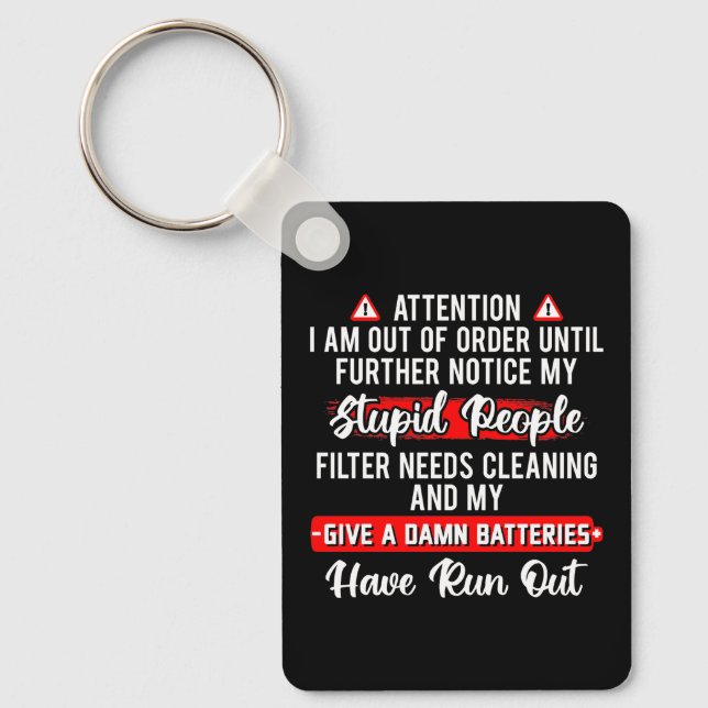 Attention Im Out Of Order Sarcastic Funny Gift Keychain (Front)