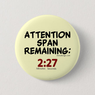 Attention Span Remaining (beige) Pinback Button
