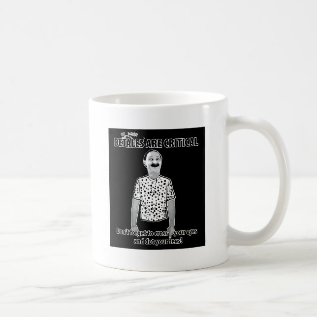 Attention to Detail Coffee Mug (Right)