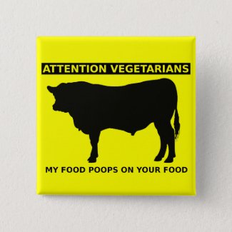 Attention Vegetarians Funny Meat Lovers Button