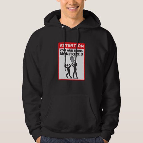 Attention You Are Being Monitored Programming Cod Hoodie