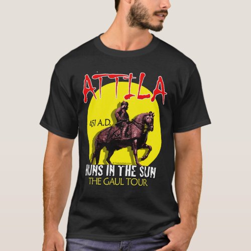Attila Huns in the Sun Tour Mens Dark Front T_Shirt