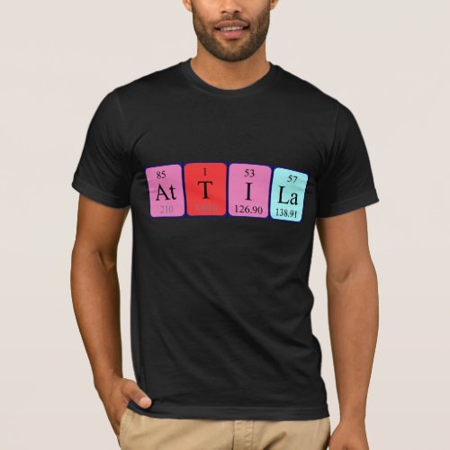 Attila periodic table name shirt