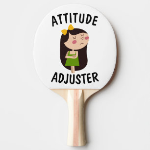 ATTITUDE ADJUSTER funny PING PONG PADDLE