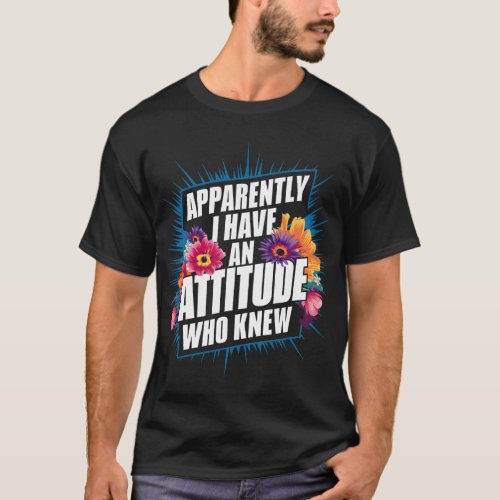 Attitude Blossom Bold Typography Design T_Shirt