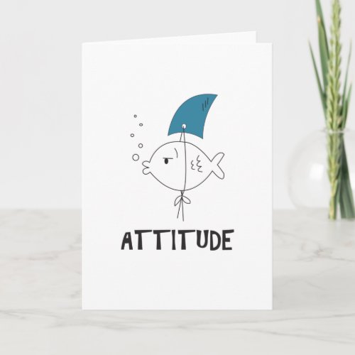 Attitude Confident Fish With A Shark Fin Card