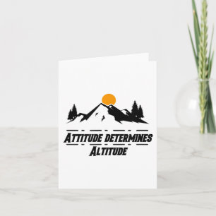 Attitude Determines Altitude, Motivation And Sitiv Card