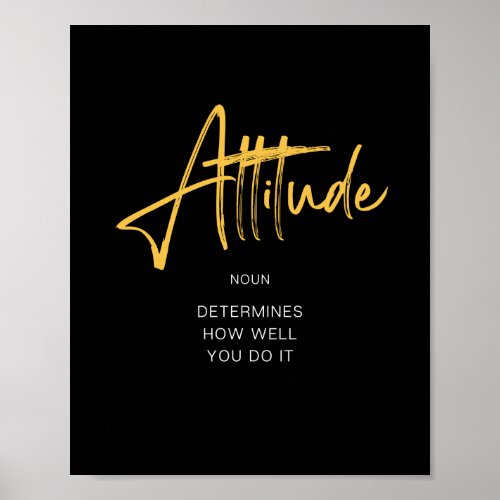 Attitude Inspiring Quote Poster