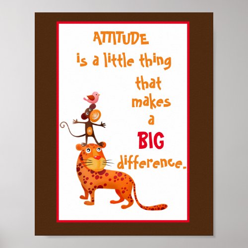 Attitude is a little thing Positive Quote Poster