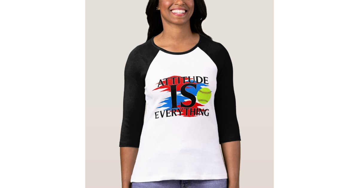 Attitude Is Everything Softball Shirt Zazzle