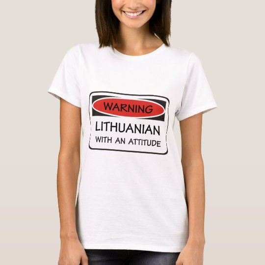 Attitude Lithuanian T-Shirt