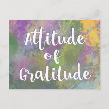 Attitude Of Gratitude Inspirational Saying Postcard by SayWhatYouLike at Zazzle