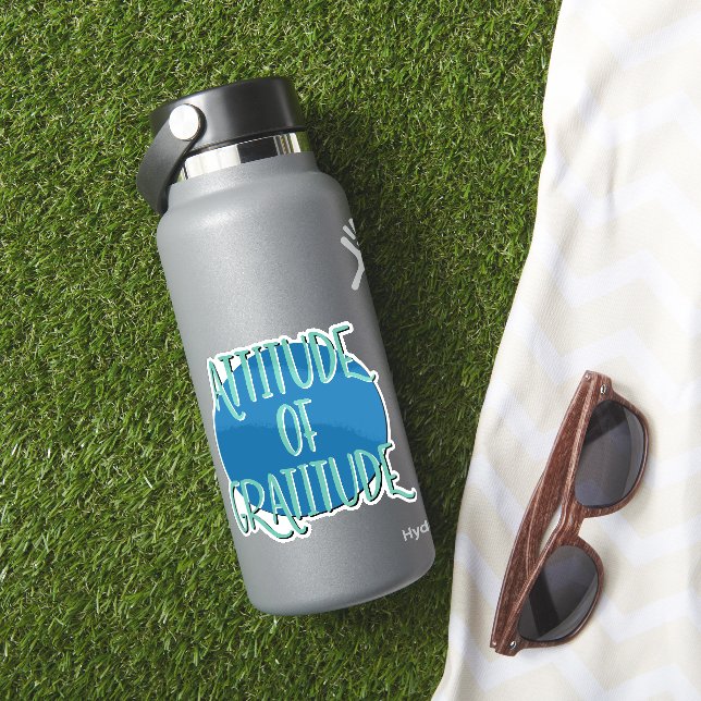 Attitude Of Gratitude Recovery Slogan Sticker (HydroFlask Insitu)