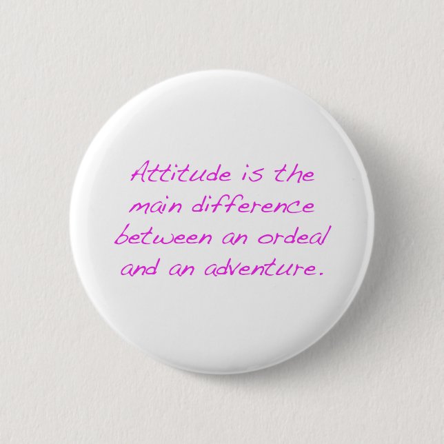 Attitude -  ordeal or adventure button (Front)