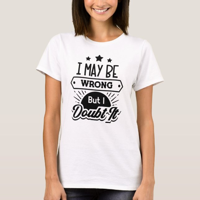 Attitude-Shirt T-Shirt (Front)
