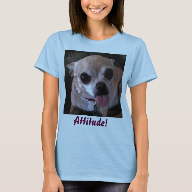 Attitude! T-Shirt (Front)