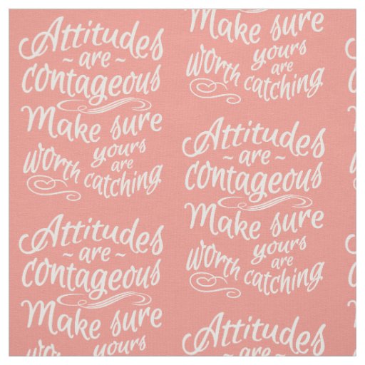 ATTITUDES custom color motivational fabric