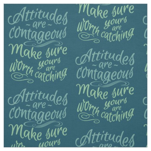 ATTITUDES custom color motivational fabric