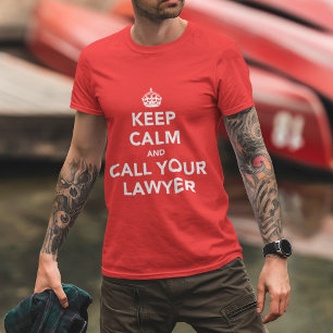 Attorney Apparel Keep Calm Legal Humor T-Shirt