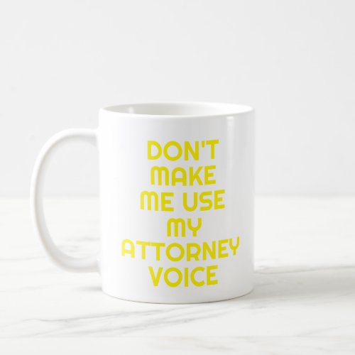 Attorney Office Gift Mug Funny Quote Slogan neon