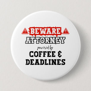 Attorney Powered By Coffee & Deadlines   Lawyer Button