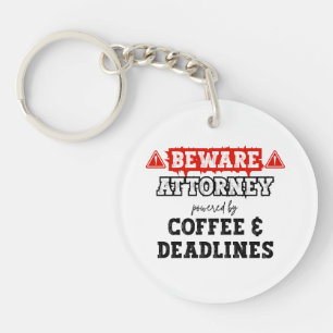 Attorney Powered By Coffee & Deadlines   Lawyer Keychain