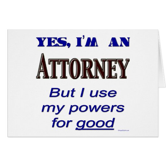 Attorney Powers for Good Saying Cards (Front Horizontal)