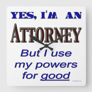 Attorney Powers Funny Office Wall Clock