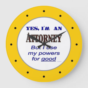 Attorney Powers Funny Office Wall Clock