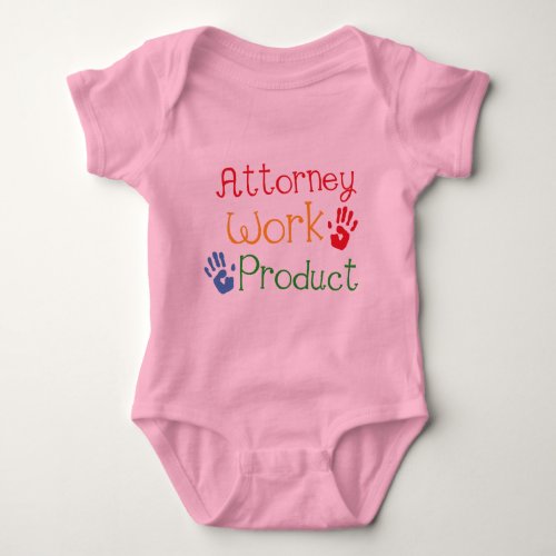 Attorney Work Product Baby tshirt