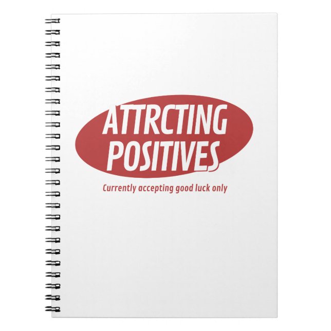Attracting Positives Good Luck Only Typography Des Notebook (Front)