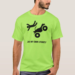 ATV My Own Stunts T-Shirt