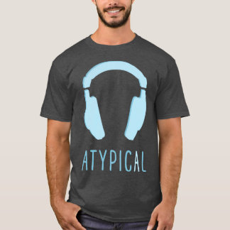 Atypical 1 T-Shirt