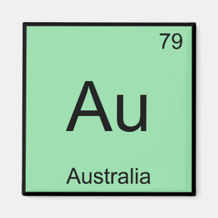 Au - Australia Chemistry Element Symbol Aussie Tee Magnet