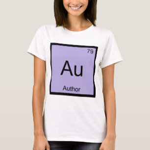 Au - Author Chemistry Element Symbol Book T-Shirt