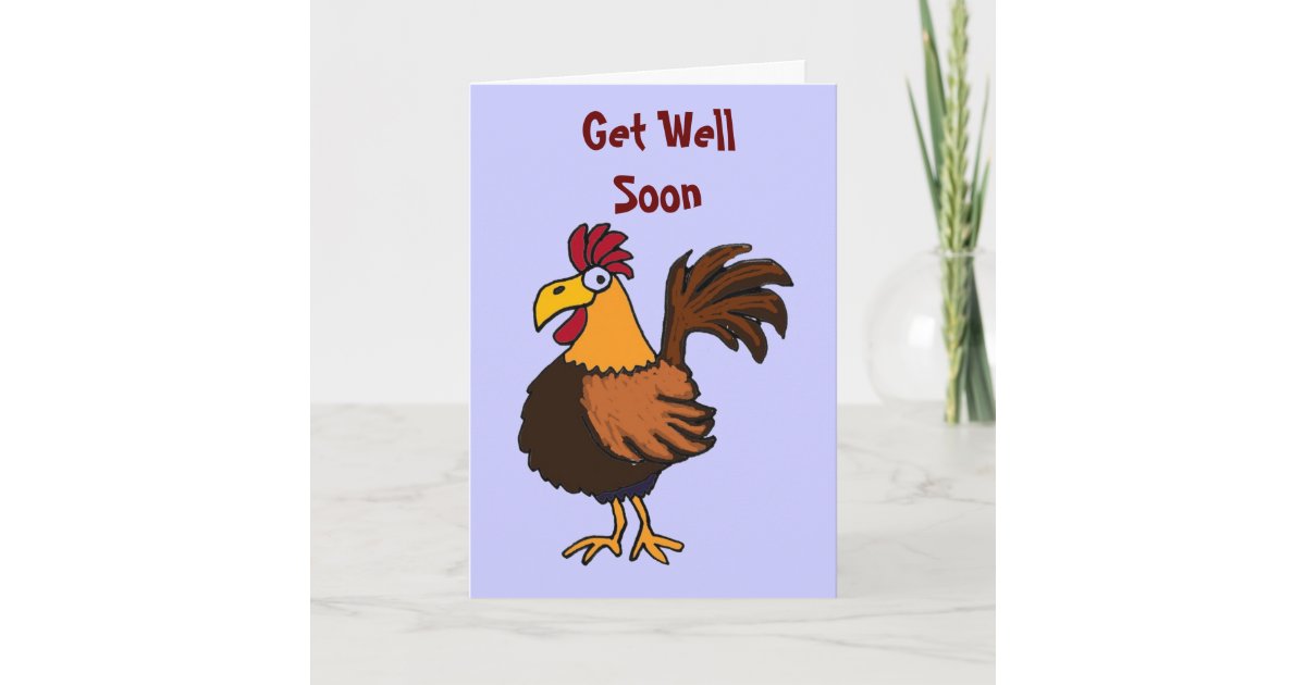 AU- Funny Rooster Get Well Card | Zazzle