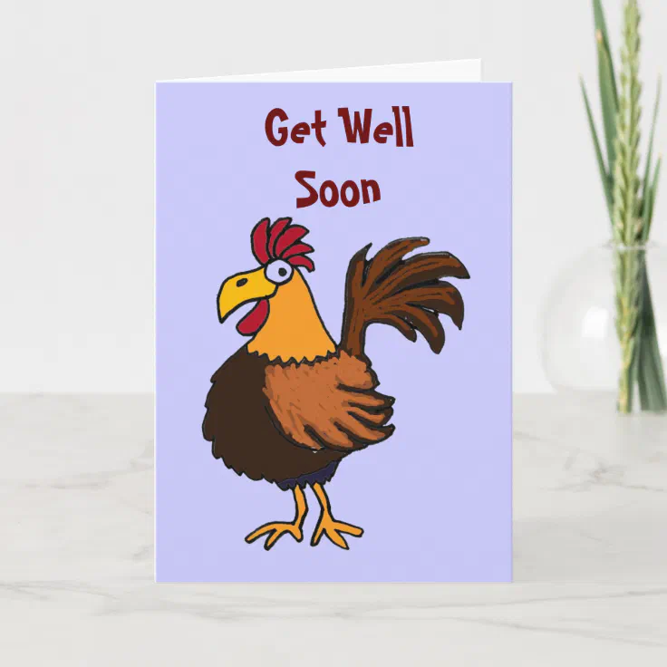 AU- Funny Rooster Get Well Card | Zazzle