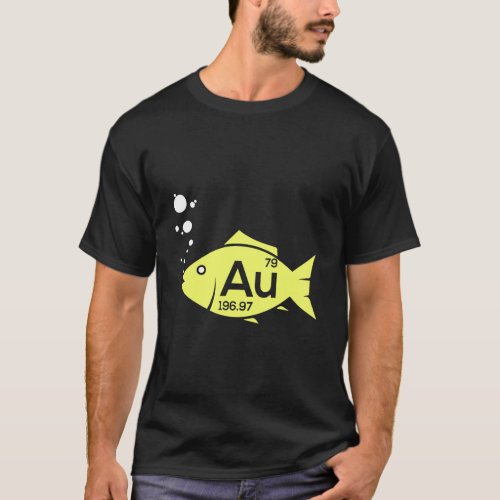 Au Goldfish Gold Metal Chemistry Pun Gift T_Shirt