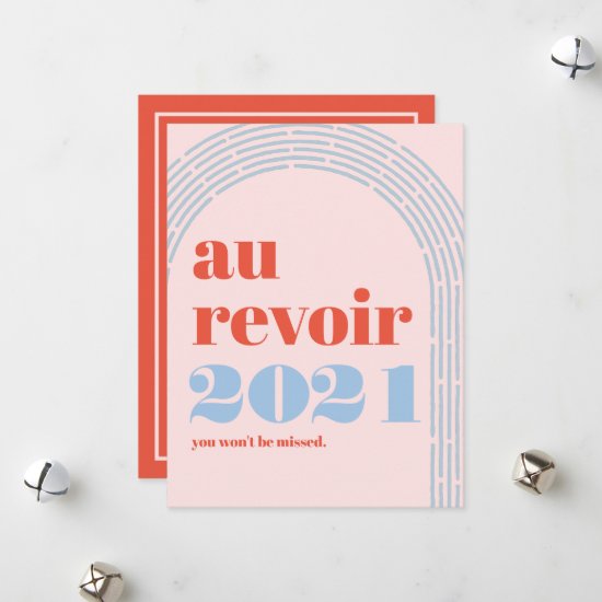 Au Revoir 2021 You Wont Be Missed New Years Card