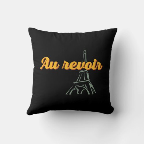 Au Revoir Goodbye Vintage French Word and Phrase Throw Pillow