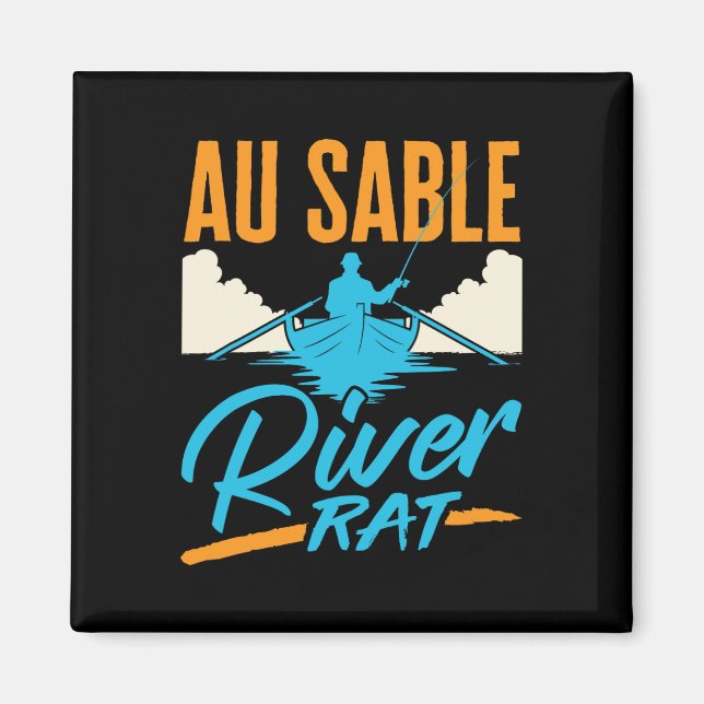 Au Sable River Rat Rafting Canoeing Fishing Boatin Magnet (Front)