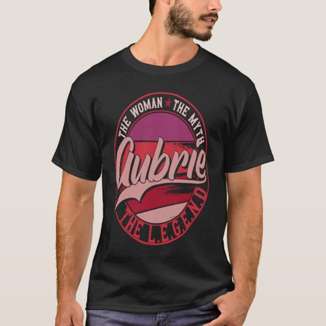 Aubrie the Lady of Myth the Legend T-Shirt (Front)