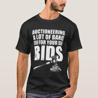 Auction Pun Bidding Valuer Bids Auctioneer T-Shirt