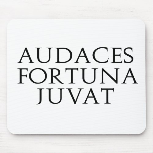 Audaces Fortuna Juvat Mouse Pad