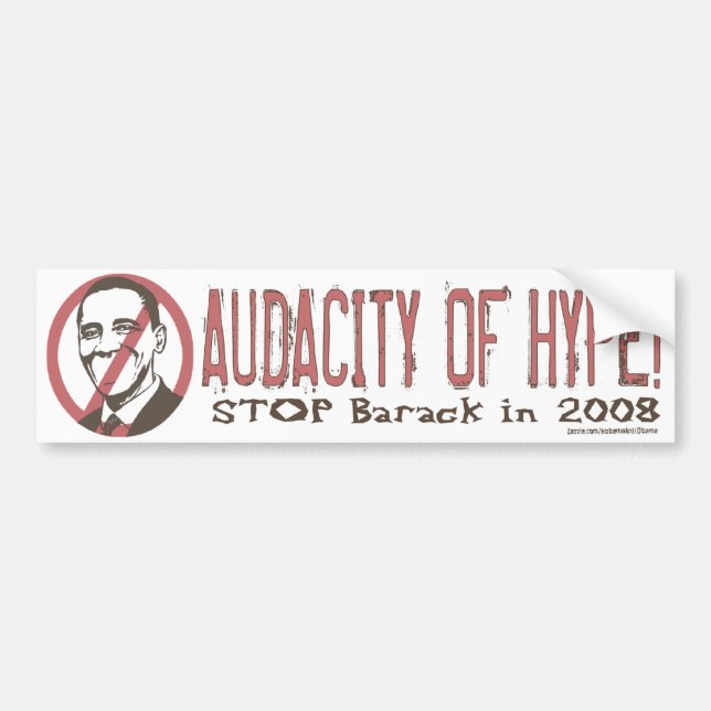 Audacity Of Hype Bumper Sticker  (Front)
