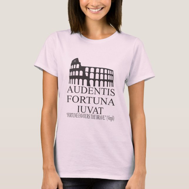 Audentes Fortuna Iuvat - Latin Quotes T-Shirt (Front)