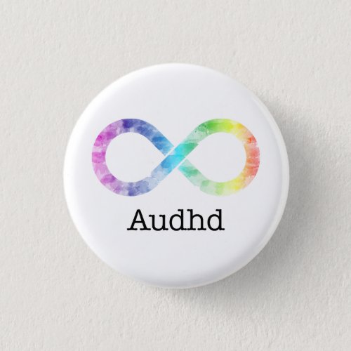 Audhd adhd and autistic neurodiversity button