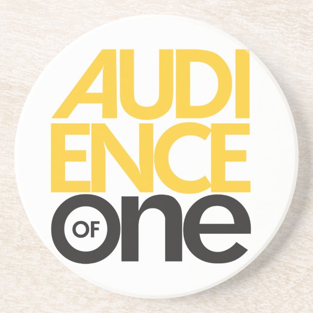 Audience of One Coaster (Front)