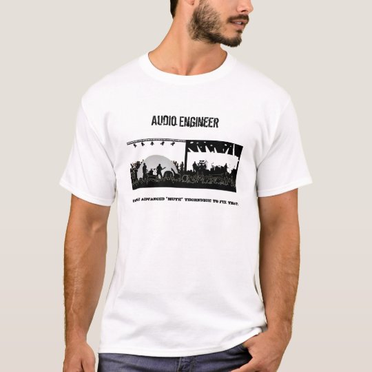 Audio Engineer - Fix it with "Mute" T-Shirt